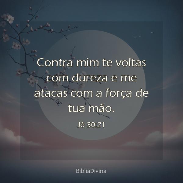 Jó 30:21