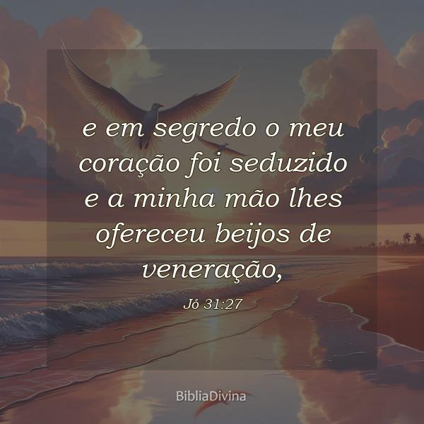 Jó 31:27