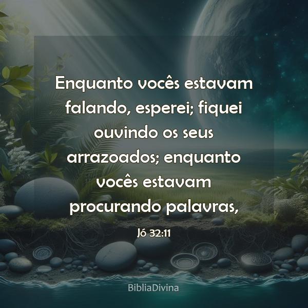 Jó 32:11