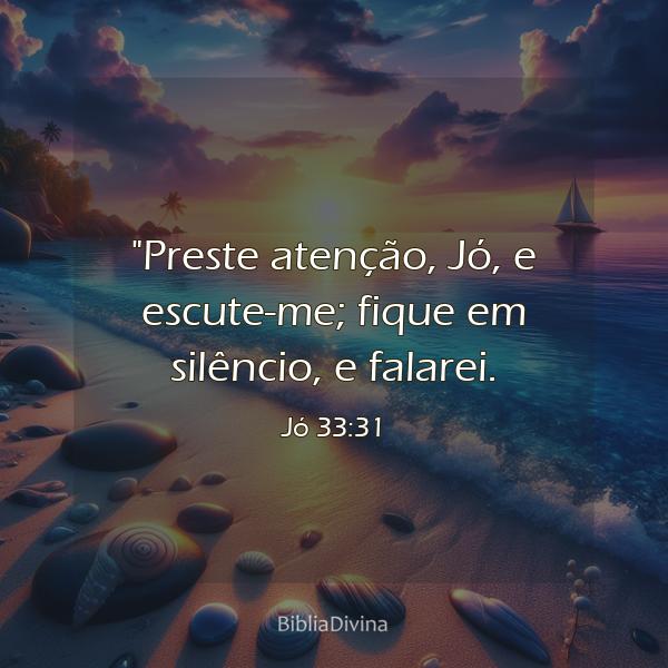 Jó 33:31