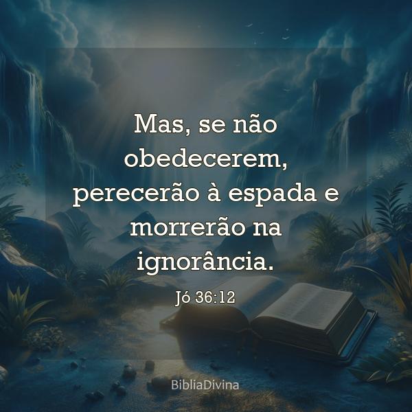 Jó 36:12