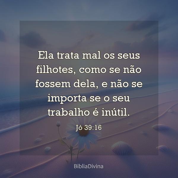 Jó 39:16