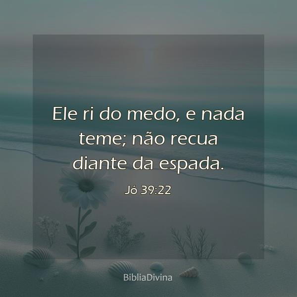 Jó 39:22