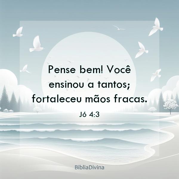 Jó 4:3