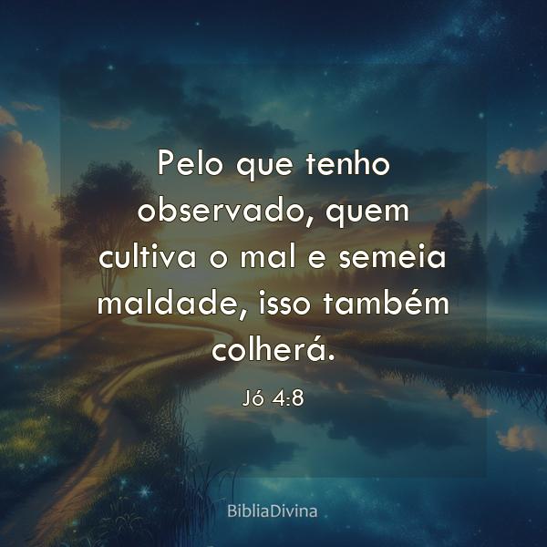 Jó 4:8