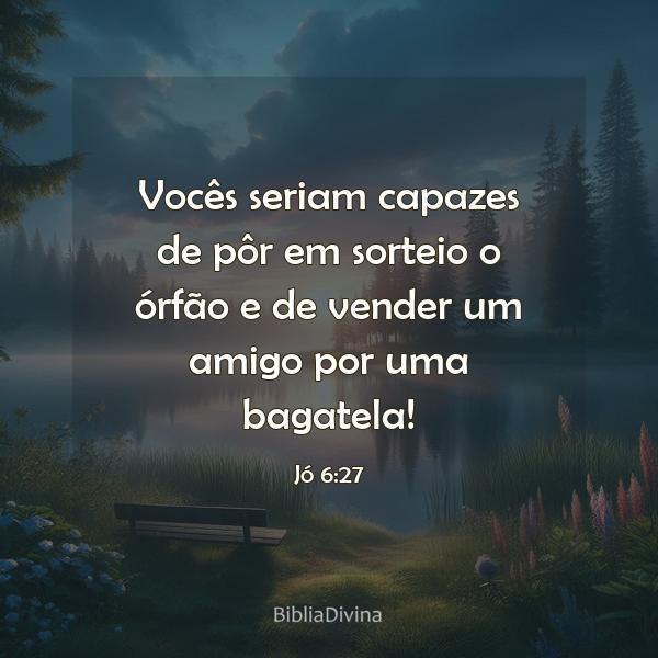 Jó 6:27