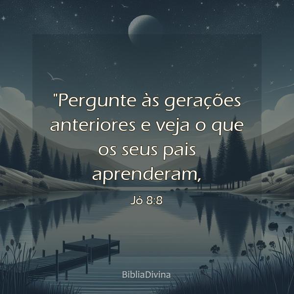 Jó 8:8