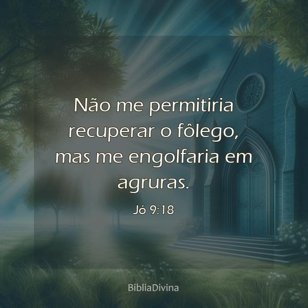 Jó 9:18