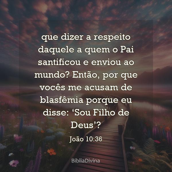 João 10:36