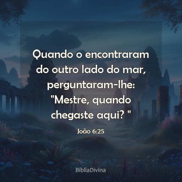 João 6:25