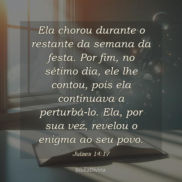 Juízes 14:17