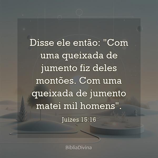 Juízes 15:16