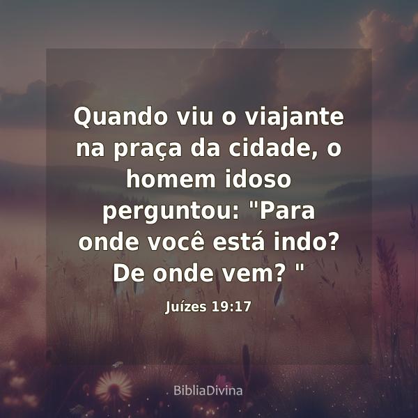 Juízes 19:17