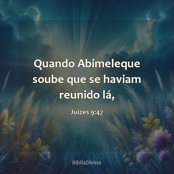 Juízes 9:47