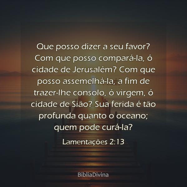 Lamentações 2:13