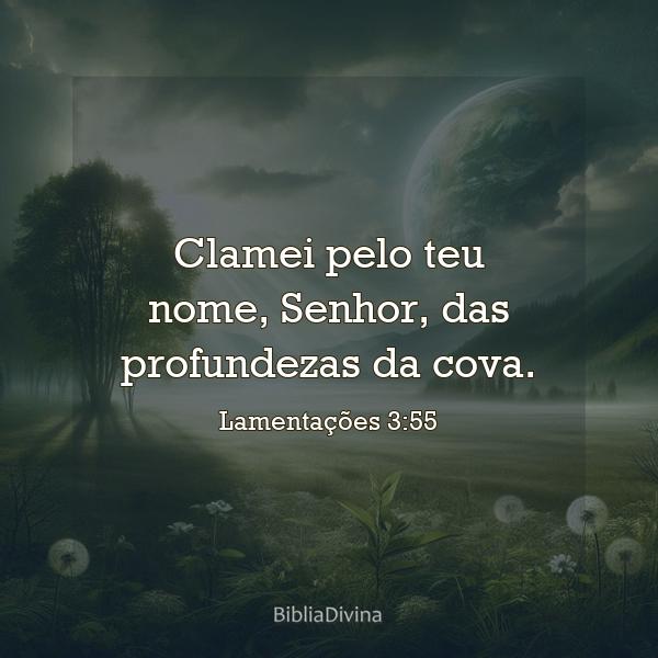 Lamentações 3:55