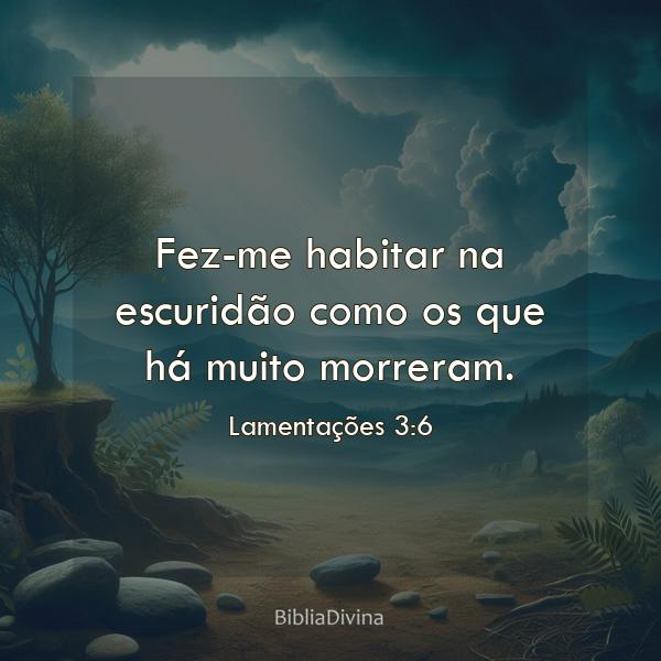 Lamentações 3:6