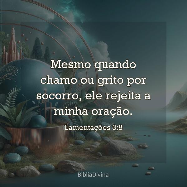 Lamentações 3:8