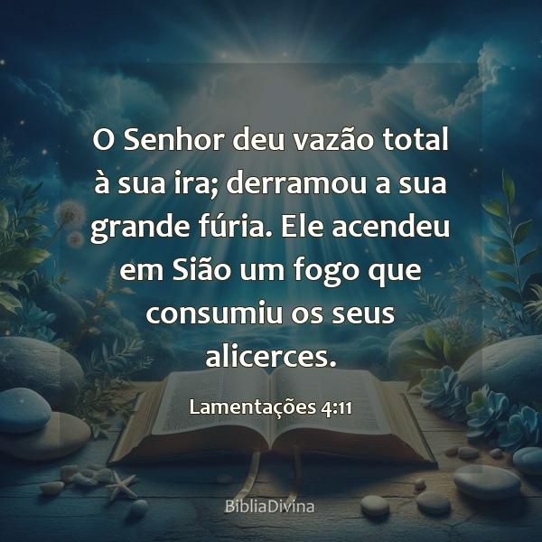 Lamentações 4:11