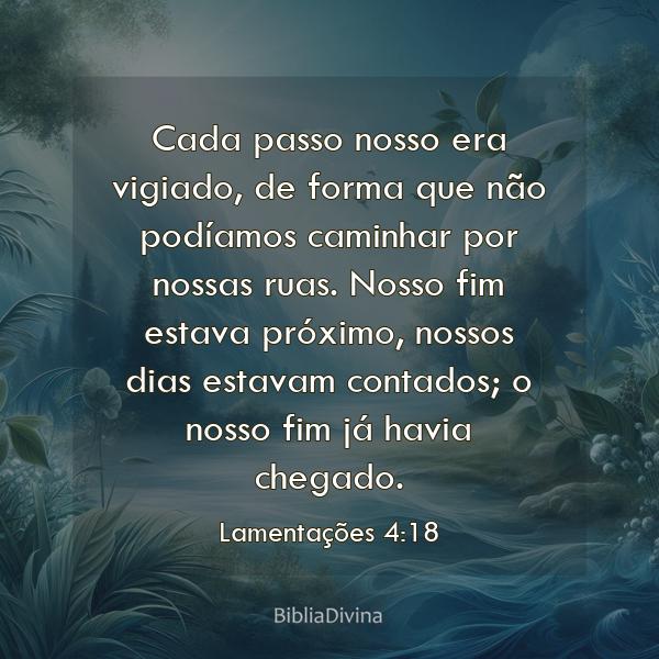 Lamentações 4:18