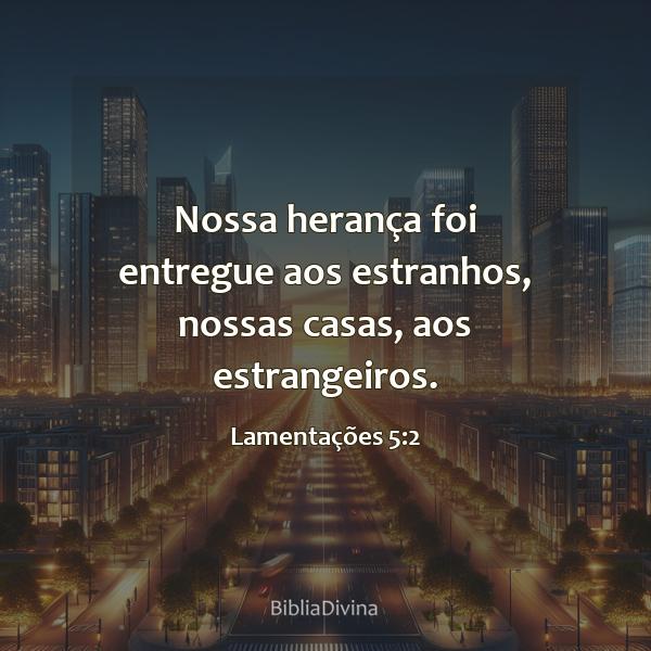 Lamentações 5:2