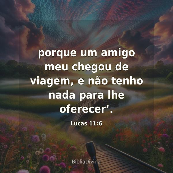 Lucas 11:6