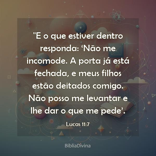 Lucas 11:7