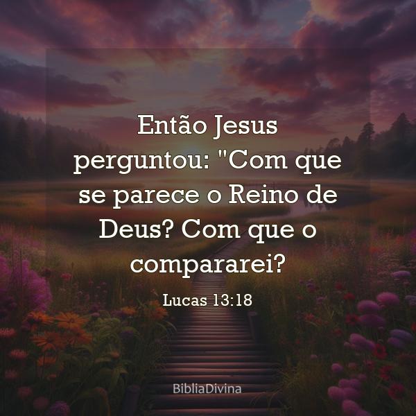 Lucas 13:18