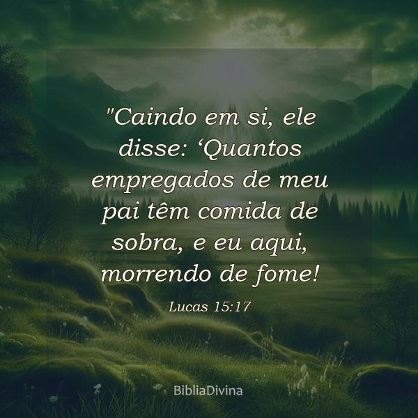 Lucas 15:17