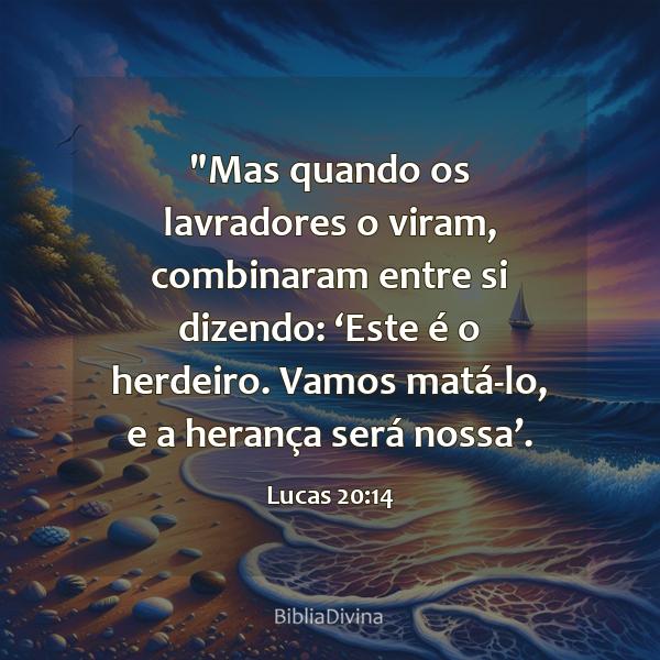 Lucas 20:14