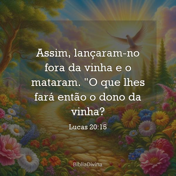 Lucas 20:15