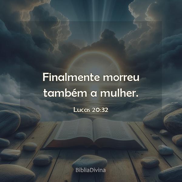 Lucas 20:32