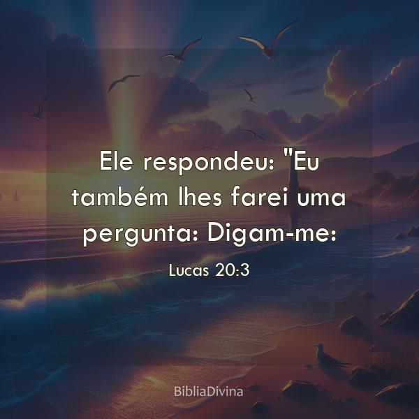 Lucas 20:3