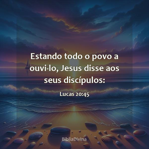 Lucas 20:45