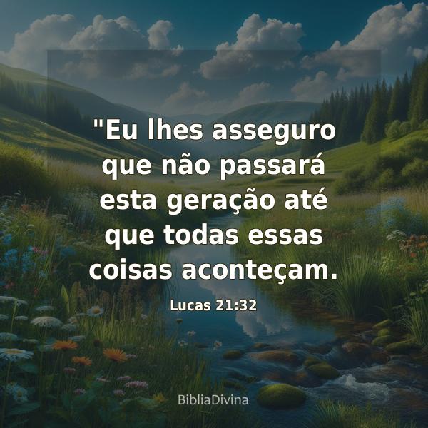 Lucas 21:32