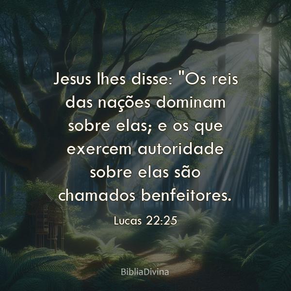 Lucas 22:25