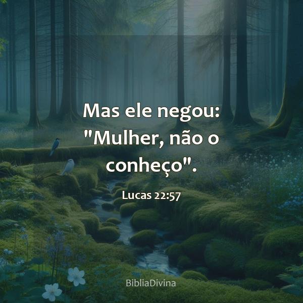 Lucas 22:57