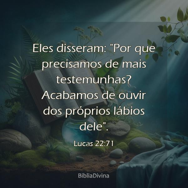 Lucas 22:71