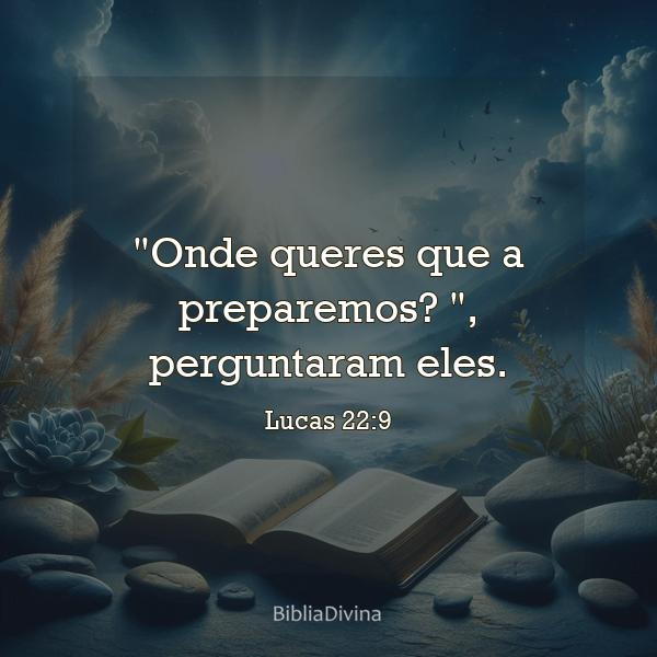 Lucas 22:9