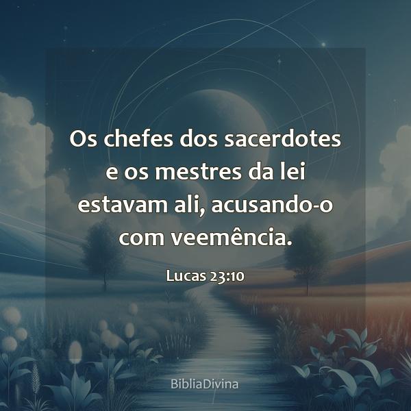 Lucas 23:10