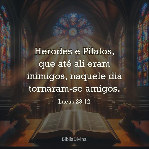 Lucas 23:12