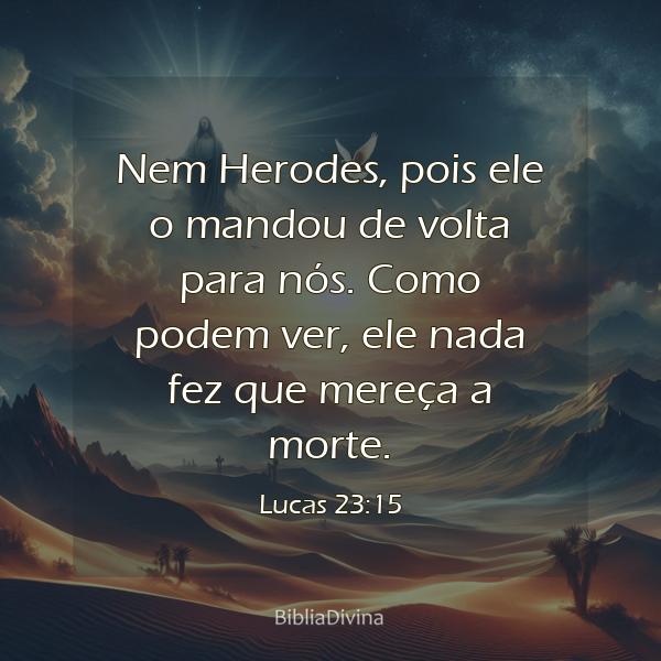 Lucas 23:15