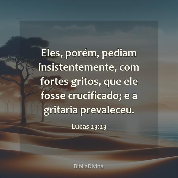 Lucas 23:23