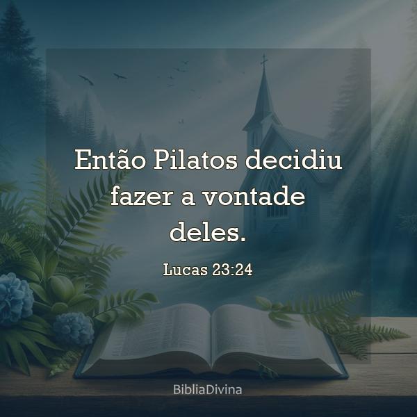 Lucas 23:24