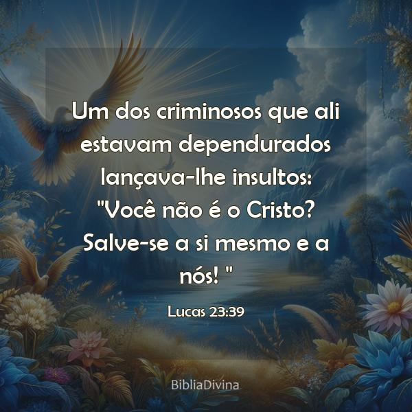 Lucas 23:39