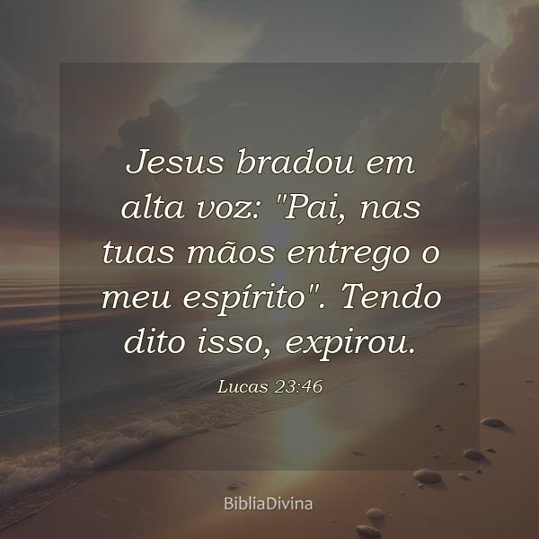 Lucas 23:46