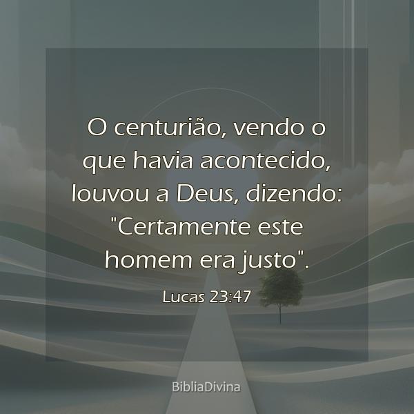 Lucas 23:47