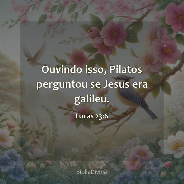 Lucas 23:6