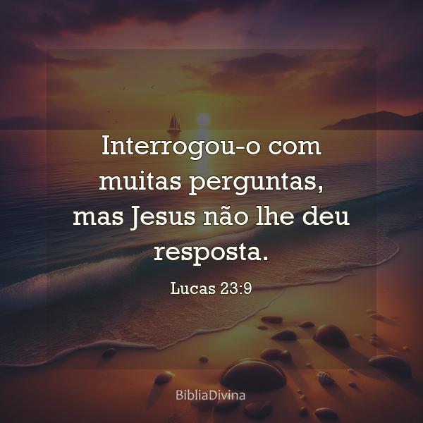 Lucas 23:9