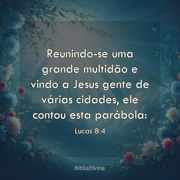 Lucas 8:4